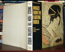 Lane, Richard IMAGES FROM THE FLOATING WORLD :  The Japanese Print, Including an picture