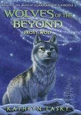 Wolves of the Beyond #4: Frost Wolf - Paperback By Lasky, Kathryn - GOOD picture