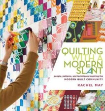 Quilting with a Modern Slant: People, Patterns, and Techniques Inspiring  - GOOD picture