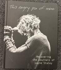This Angry Pen of Mine : Recovering the Journals of Layne Staley See Description picture