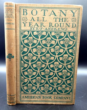 Botany All The Year Round by E F Andrews 1903 1st Edition Antique Textbook picture