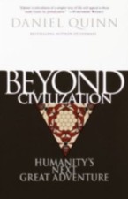 Beyond Civilization: Humanity's Next Great Adventure picture