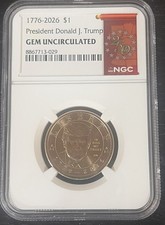 1776-2026 $1 President Donald J. Trump GEM UNCIRCULATED NGC Gold 250th Label picture