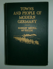 Town And People Of Modern Germany by Robert Medill McBride 1930 Hardcover picture