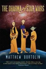 The Dharma of Star Wars - Paperback By Bortolin, Matthew - GOOD picture