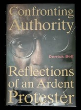 SIGNED Confronting Authority HC DJ 1st/1st Derrick Bell 1994 Like New CRT VG+ picture