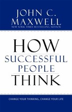 How Successful People Think: Change ..., John C Maxwell picture