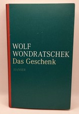 Das Geschenk von Wolf Wondratschek, Zustand sehr gut (k31) picture