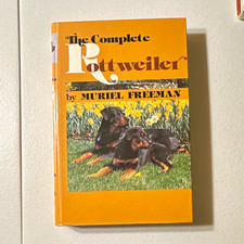 The Complete Rottweiler Muriel Freeman 1st Ed HC Illustrated Howell 1984 picture