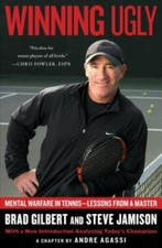 Winning Ugly: Mental Warfare in Tennis--Lessons from a Master picture