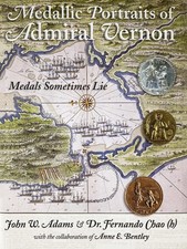 Medallic Portraits of Admiral Vernon: Medals Sometimes Lie by Chao H. & Adams picture