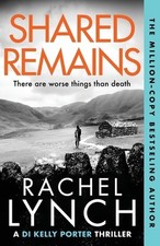 Shared Remains by Lynch, Rachel picture