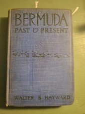 Hayward Walter Brownell Bermuda Past and Present 1910 Antique History Book picture