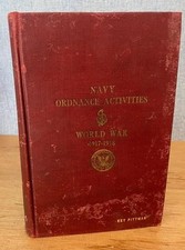 NAVY ORDNANCE ACTIVITIES WWI 1920 FDR Naval Aviation US Industry Base, Rail Guns picture