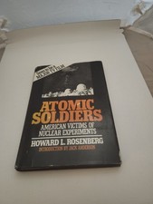 ROSENBERG, Howard - Atomic Soldiers 1980 - US Nuclear Testing Exposé Autographed picture