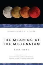 The Meaning of the Millennium: Four Views - Paperback By Robert G. Clouse - GOOD picture