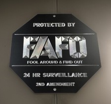 Engraved CLEAN VERSION Surveillance FAFO F Fool Around And Find Out Metal Sign picture