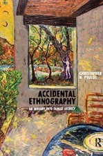 Writing Lives Ser.: Accidental Ethnography : An Inquiry into Family Secrecy... picture
