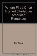 Where Fires Once Burned (Harlequin American Romance) picture