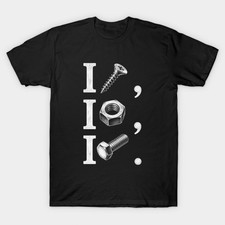 I Screw I Nut I Bolt Funny Mechanic Graphic Cotton Short Sleeve T-Shirt picture