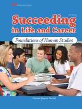 Succeeding in Life and Career: Foundations of Human Studies - Hardcover - GOOD picture