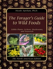 The Forager’s Guide to Wild Foods (paperback with color pictures) picture