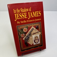 Ethel Rose Owens Signed Granddaughter In the Shadow of Jesse James Stella James picture