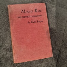 Maggie Rose - Her Birthday Christmas by Ruth Sawyer, 1952 (Vintage Hardcover) picture