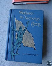Vintage 1880s Book Winning the Victoria Cross by L. Thompson picture