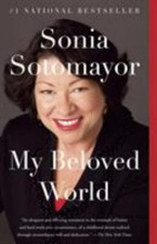 My Beloved World by Sonia Sotomayor (2014, Trade Paperback) picture