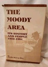 The Moody Area, Its History and People 1852-1981 Estelle SIGNED HC picture