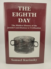 The Eighth Day: The Hidden History of the Jewish Contribution to Civilization picture