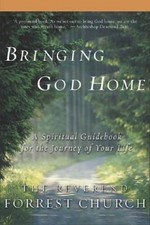 Bringing God Home: A Spiritual Guidebook for the Journey  - VERY GOOD picture