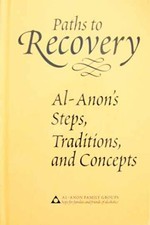 Paths to Recovery: Al-Anon's - Hardcover, by Al-Anon Family Group - Very Good picture