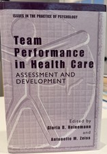 Issues in the Practice of Psychology Ser.: Team Performance in Health Care :... picture
