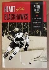 PIERRE PILOTE Heart of the Chicago Blackhawks NHL Hockey 1st HC SIGNED 2X by PP picture