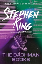 The Bachman Books: from No. 1 bestseller Stephen King writing as Richard Bachman picture