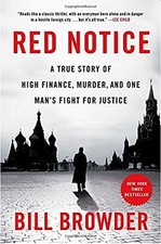 Red Notice: A True Story of High Finance, Murder, and One Man's Fight for Justi picture