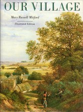 Our Village: Illustrated Edition - hardcover Mitford, Mary Russell|Felts, Sh... picture