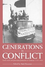 Generations in Conflict: Youth Revolt and Generation Formation i picture