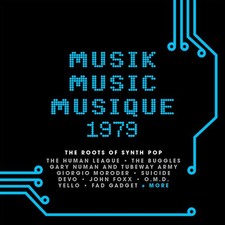 Various Artists - Musik Music Musique 1979: The Roots Of Synth Pop / Various [Ne picture