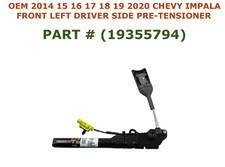 2014 15 16 17 18 19 2020 Chevy Impala front left side Pretensioner GRAY 19355794 picture