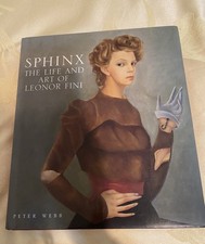 Sphinx : The Life and Art of Leonor Fini by Peter Webb First Printing 2009 picture