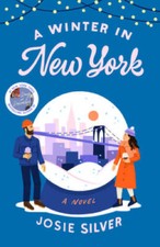 A Winter in New York: A Novel - Hardcover By Silver, Josie - GOOD picture