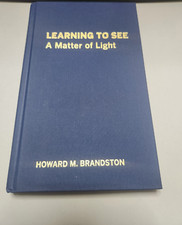 Learning to See: A Matter of Light by Howard Brandston, SIGNED BY AUTHOR picture