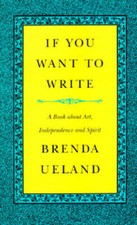 If You Want to Write: A Book about Art, Independence and Spirit - GOOD picture