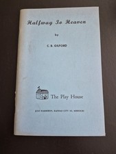 Vintage Halfway To Heaven Play Script CB Gilford The Play House Kansas City MO picture