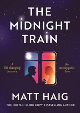 The Midnight Train From The Bestselling Author of The Midnight Library Paperback picture