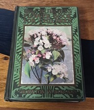 TRUE 1ST EDITION 1923 The Burgess Flower Book for Children - Thornton Burgess HC picture