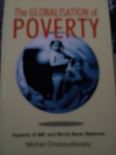 The globalisation of poverty: Impacts of IMF and World Bank reforms picture